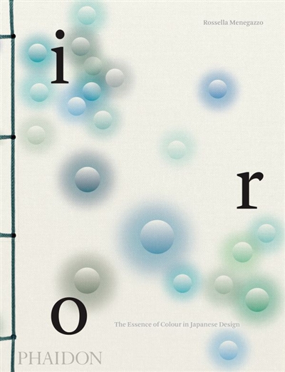 Iro : the essence of colour in Japanese design