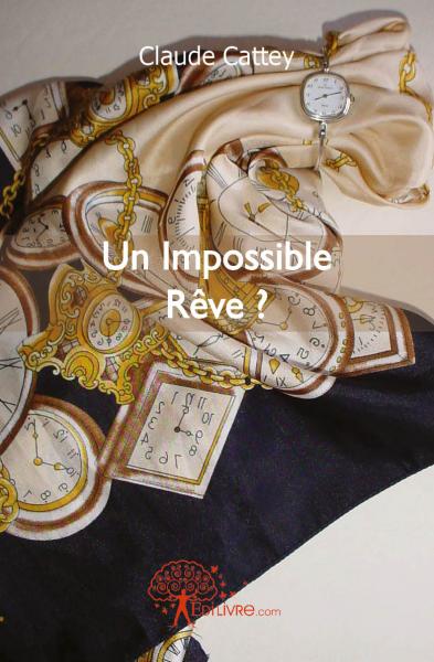 Un impossible rêve ?