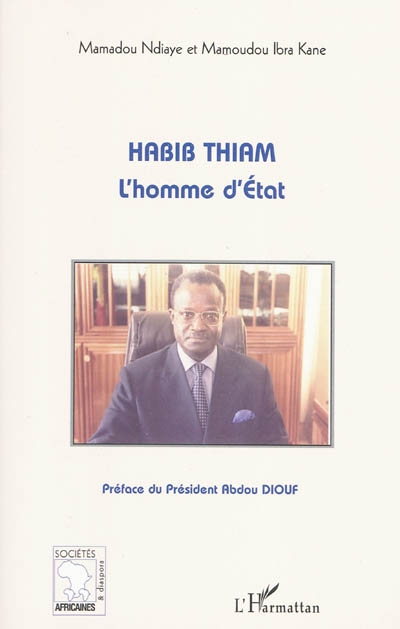 Habib Thiam, l'homme d'Etat