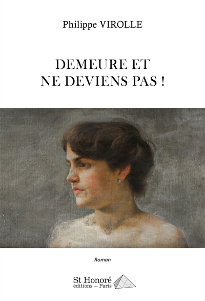 Demeure et ne deviens pas !