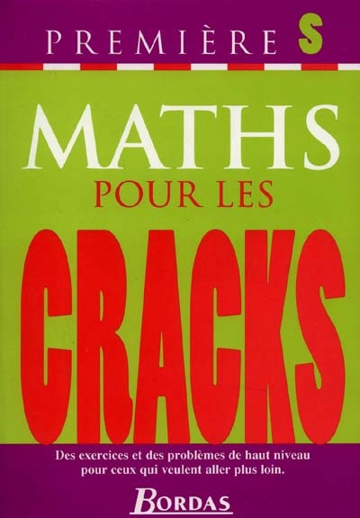 Maths pour les cracks 1re S