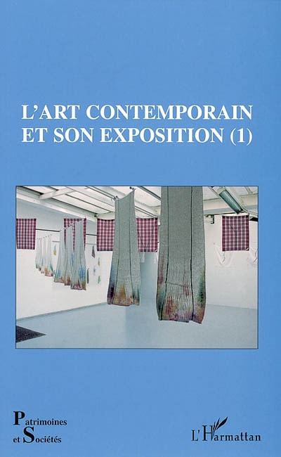 L'art contemporain et son exposition. Vol. 1