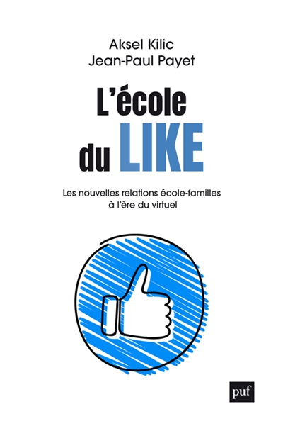 L'école du like : les nouvelles relations école-familles à l'ère du virtuel