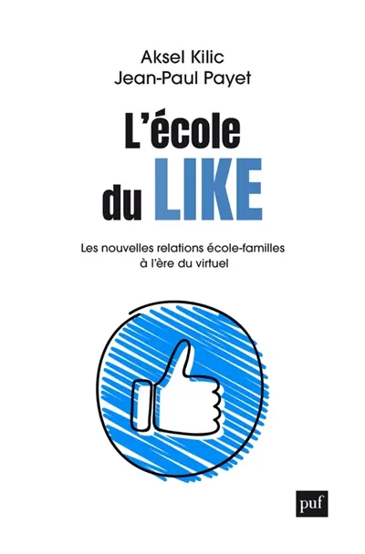 L'école du like : les nouvelles relations école-familles à l'ère du virtuel