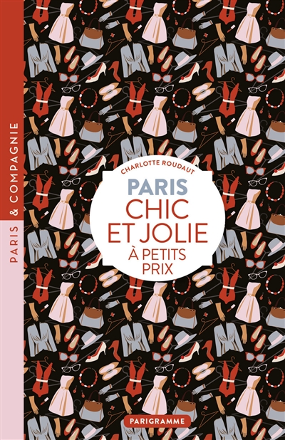 Paris : chic et jolie à petits prix