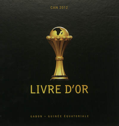 Livre d'or CAN 2012 :...