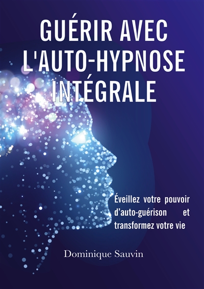 Guérir avec l'auto-hypnose...
