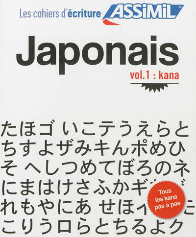 Japonais. Vol. 1. Kana