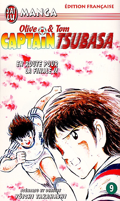 Captain Tsubasa : Olive et Tom. Vol. 9. En route pour la finale !!