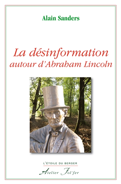 La désinformation autour d'Abraham Lincoln
