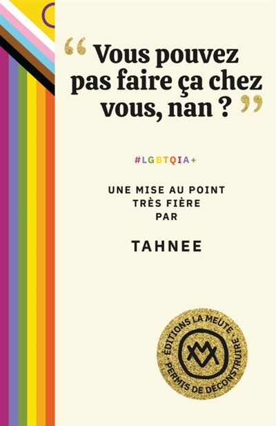 "Vous pouvez pas faire ça chez vous, non ?" : #LGBTQIA+
