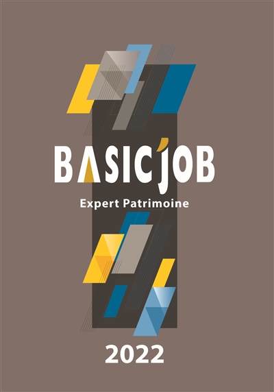 Basic'Job : expert patrimoine : 2022