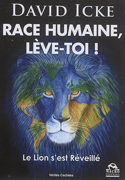 Race humaine, lève-toi ! : le lion s'est réveillé