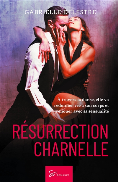 Résurrection charnelle : Romance