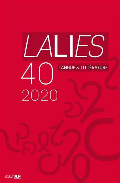 Lalies, n° 40. Actes des sessions de linguistique et de littérature, Evian-les-Bains, 25-29 août 2019
