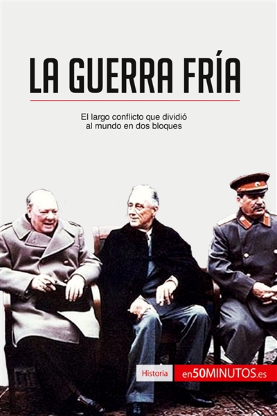 La Guerra Fría : El largo...