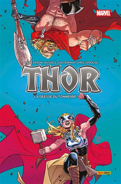 Thor. Vol. 3. La déesse du...
