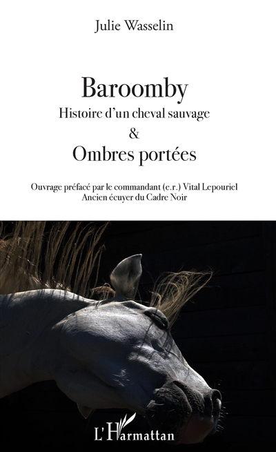 Baroomby : histoire d'un cheval sauvage. Ombres portées