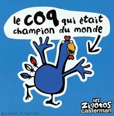 Le coq qui était champion du monde