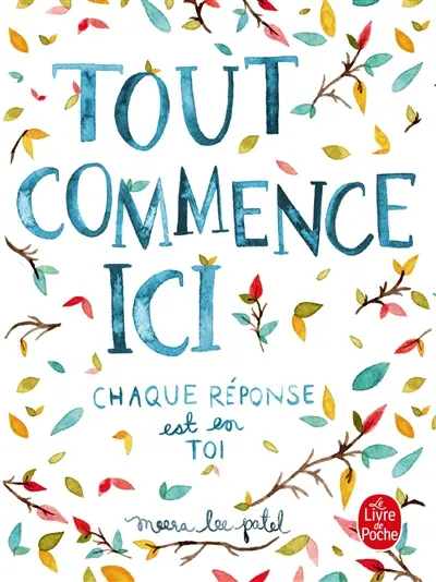 Tout commence ici : chaque réponse est en toi