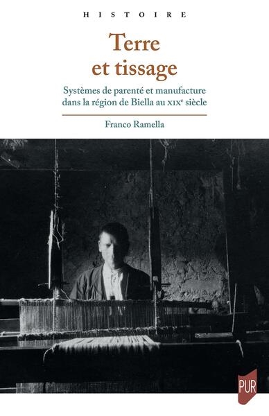 Terre et tissages : systèmes de parenté et manufacture dans la région de Biella au XIXe siècle