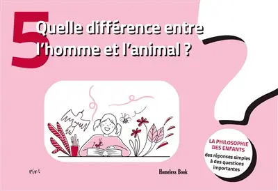 Quelle différence entre l'homme et l'animal ? Quelle différence entre l'homme et l'animal ?