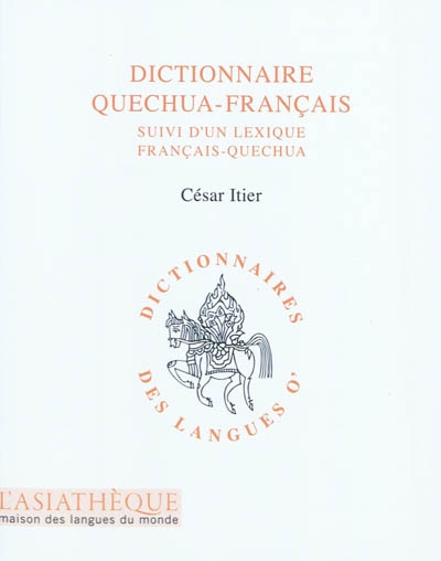 Dictionnaire quechua-français : suivi d'un lexique français-quechua