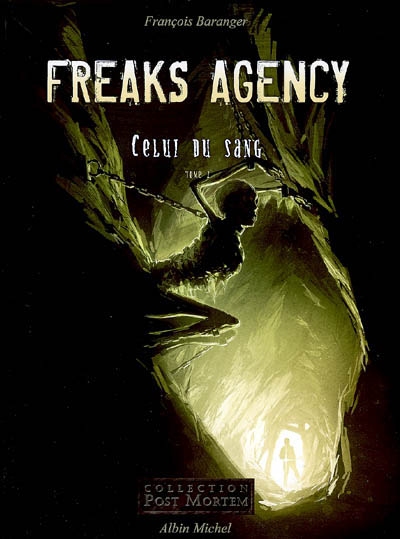 Freaks agency. Vol. 2. Celui du sang