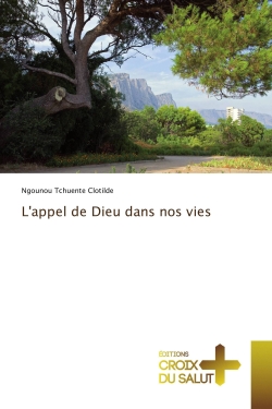 L'appel de Dieu dans nos...