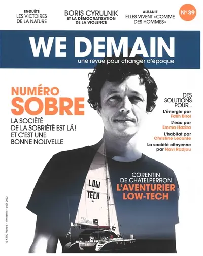 We demain : une revue pour changer d'époque, n° 39. Numéro sobre : la société de la sobriété est là ! Et c'est une bonne nouvelle