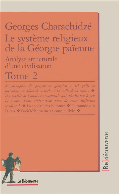 Le système religieux de la Géorgie païenne : analyse structurale d'une civilisation. Vol. 2