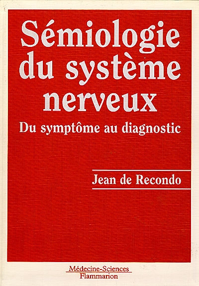 Sémiologie du système nerveux : du symptôme au diagnostic