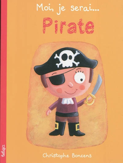 Moi, je serai pirate