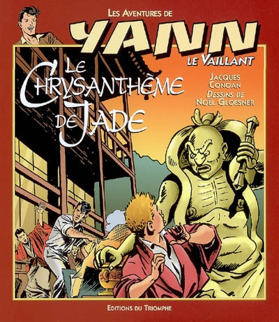 Les aventures de Yann le Vaillant. Vol. 7. Le chrysanthème de jade