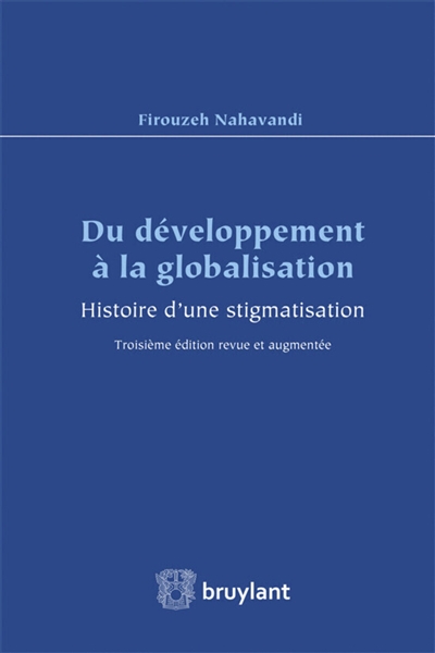 Du développement à la globalisation : histoire d'une stigmatisation