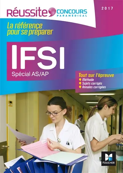 IFSI, spécial AS-AP : 2017 : tout sur l'épreuve