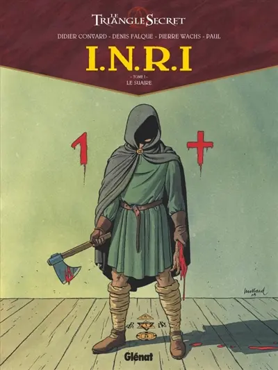Le triangle secret. INRI. Vol. 1. Le suaire