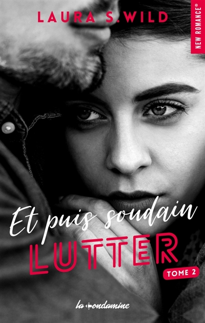 Et puis soudain, tome 2 : Lutter