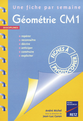 Géométrie CM1 : repérer, reconnaître, décrire, anticiper, construire, expliciter