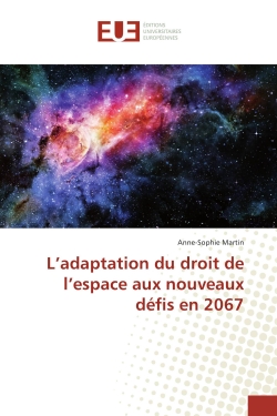 L'adaptation du droit de l'espace aux nouveaux défis en 2067