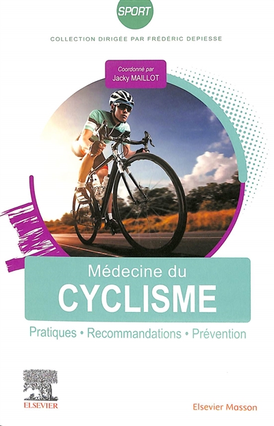 Médecine du cyclisme : pratiques, recommandations, prévention