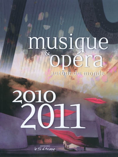 Musique & opéra autour du monde, 2010-2011