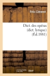 Dict. des opéras (dict. lyrique) (Ed.1881)