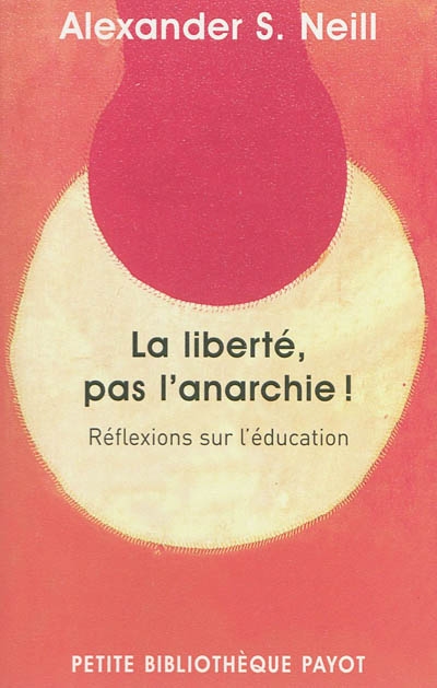 La liberté, pas l'anarchie ! : réflexions sur l'éducation