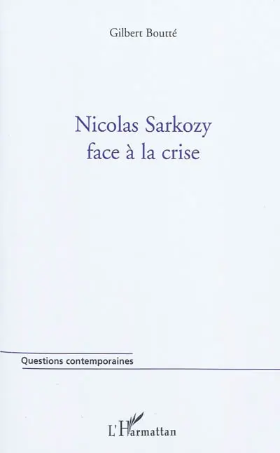 Nicolas Sarkozy face à la crise