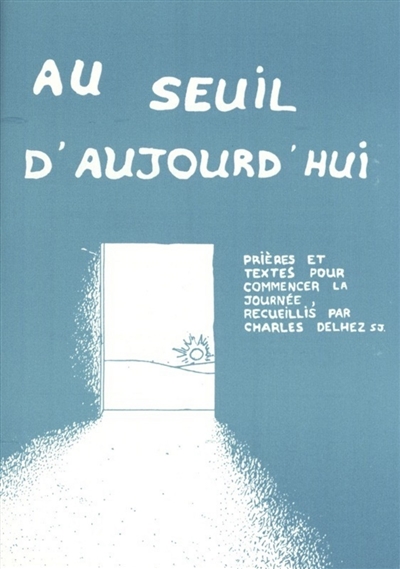 Au seuil d'aujourd'hui