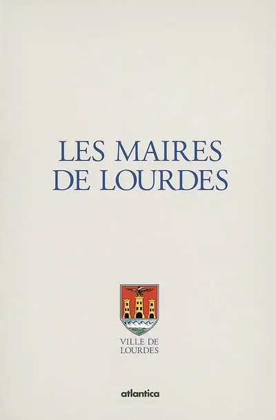 Les maires de Lourdes