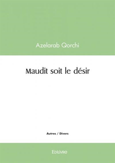 Maudit soit le désir