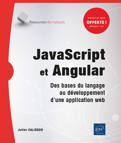 JavaScript et Angular : des bases du langage au développement d'une application web