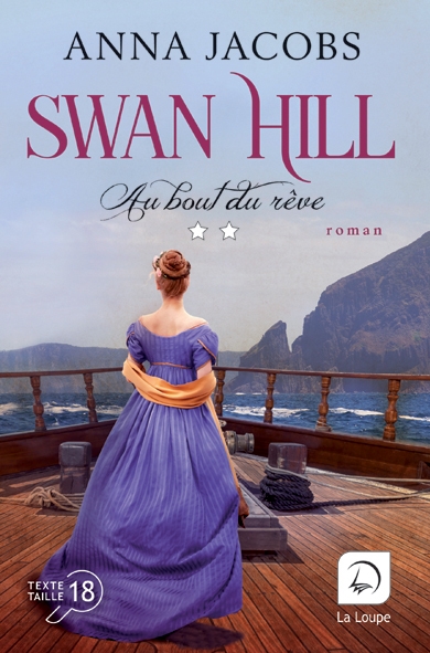 Swan Hill. Vol. 2. Au bout du rêve : deuxième partie